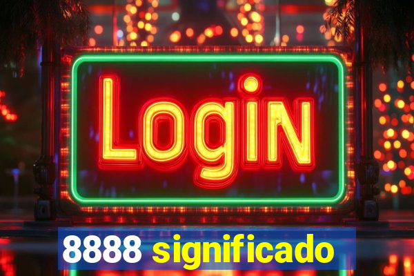 8888 significado